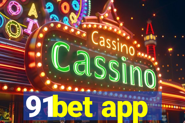 91bet app